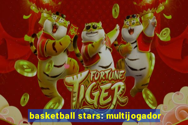 basketball stars: multijogador